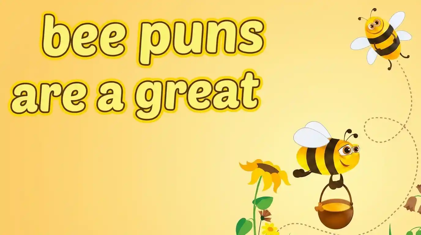 Bee Puns